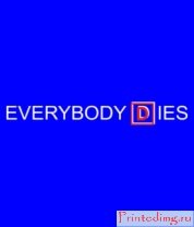 Футболка Everybody dies