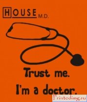 Футболка House. Trust me I am a doctor